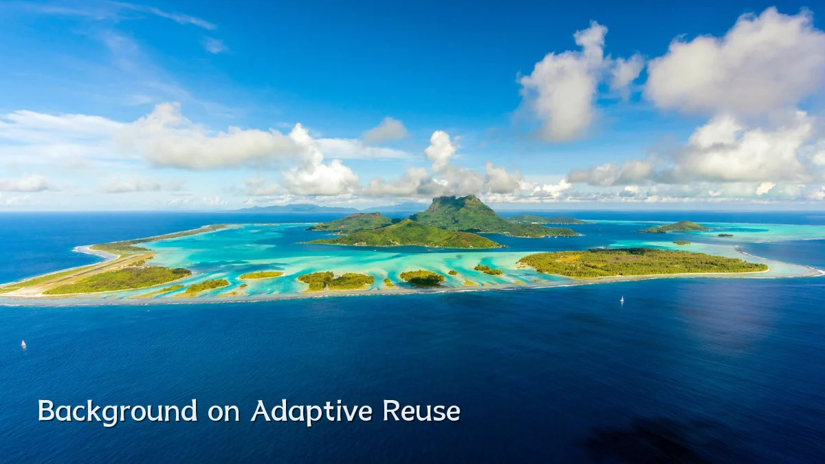 Background on Adaptive Reuse